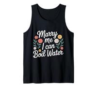 Marry Me I Can Boil Water Propuesta de Cocina Básica - Camiseta sin Mangas