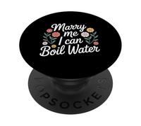 Marry Me I Can Boil Water Propuesta de Cocina Básica - PopSockets PopGrip Adhesivo