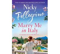 Marry Me in Italy: The perfect escapist holiday read from the number one bestselling author!