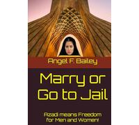 Marry or Go to Jail: Azadi means Freedom for Men and Women