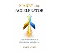 MARRY THE ACCELERATOR: The Hidden Power of Choosing the Right Partner