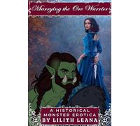 Marrying the Orc Warrior (Marrying the Monsters)