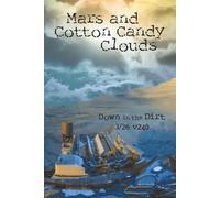 Mars and Cotton Cancdy Clouds: 3/26 Down in the Dirt, v240