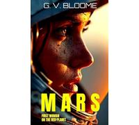 MARS: First Woman on The Red Planet