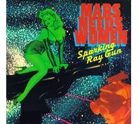 Mars Needs Women - Sparking Ray Gun
