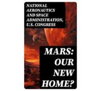 Mars: Our New Home? (ebook)