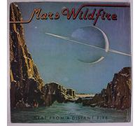 MARS WILDFIRE - heat from a distant fire LP