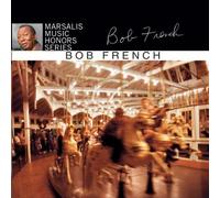 Marsalis Music Honors Bob French by BOB FRENCH