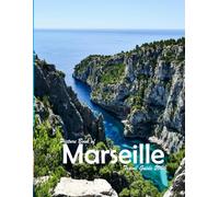 Marseille, France: A Visual Journey Through Stunning Landmarks, Travel and Nature lovers.