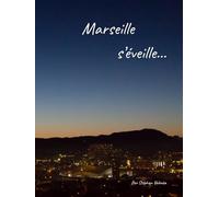 Marseille s'éveille