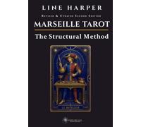 MARSEILLE TAROT: THE STRUCTURAL METHOD