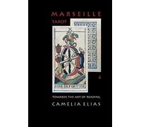 MARSEILLE TAROT: TOWARDS THE ART OF READING (Divination)
