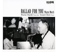 Marsh, Warne - Ballad for You
