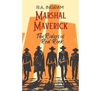 Marshal Maverick: The Riders of Red Rock (Marshal Maverick Adventures)