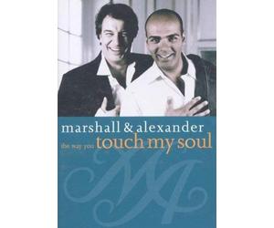 Marshall & Alexander - The Way You Touch My Soul [Alemania] [DVD]