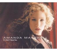 Marshall,Amanda - If I Didn T Have You