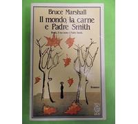 Marshall Bruce - Mondo, La Carne E Padre Smith (Il)