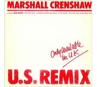 Marshall Crenshaw - U.S. Remix EP