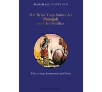 Marshall Govind Die Kriya Yoga Sutras des Patanjali und der Siddha (Tapa blanda)