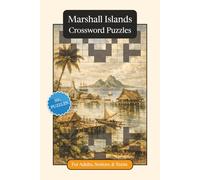 Marshall Islands Crossword Puzzles: Crossword Puzzles with Easy to Read Print about the Marshall Islands, Culture, History and More | 6x9 inches, 120 ... (World Countries Crossword Puzzles)