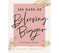 Marshawn Evans Danie 100 Days of Believing Bigg (Tapa blanda) (Importación USA)