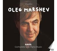Marshev, Oleg - RAVEL:COMPLETE PIANO WORKS, VOL. 2