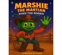 Marshie The Martian Does the Rodeo - Color Me Book: Volume 2 (The Marshie the Martian Series)