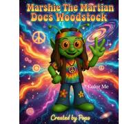 Marshie The Martian Does Woodstock: ColorMe Book