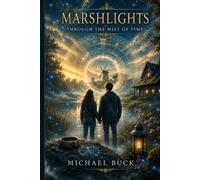 Marshlights: Through the Mist of Time