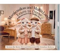 Marshmallow and Muffin Lambs Learn to Dress