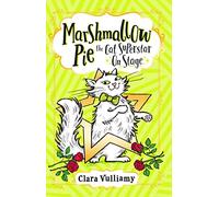 Marshmallow Pie The Cat Superstar On Stage: Book 4