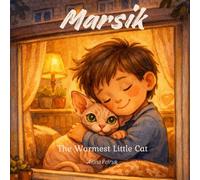 Marsik: The Warmest Little Cat