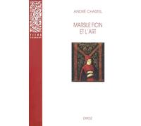 Marsile Ficin et l'art: Deuxième édition revue et augmentée d'un appendice bibliographique