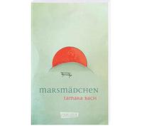 Marsmädchen: Mehrfach ausgezeichneter Jugendroman über die erste Liebe. Packend, berührend, sprachlich herausragend!