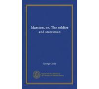 Marston, or, The soldier and statesman (v.1)