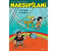 Marsupilami - Tome 15 - C'est quoi ce cirque ? (Marsupilami, 15)