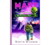 Mart From The Little Planet: The Wolftwister Man
