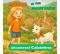 Marta in the Mountains et Blanchette découvrent Collobrières: le village des châtaignes (Les randonnées de Marta)