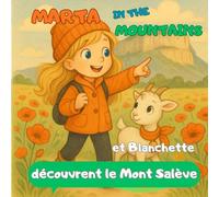 Marta in the Mountains et Blanchette découvrent le Mont Salève (Les randonnées de Marta)