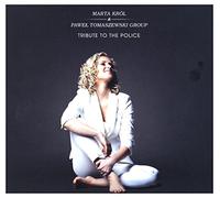 Marta Król - Marta Król & Paweł Tomaszewski Group: Tribute to The Police [CD]