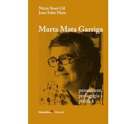 Marta Mata Garriga: pensament, pedagogia i política (Horitzons)
