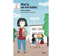 Marta no me habla | Marina Aguirre, Nuria Díaz