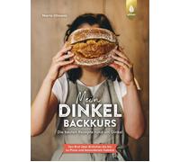 Marta Ullmann Mein Dinkel-Backkurs: Die besten Rezepte rund um Dinke (Tapa dura)