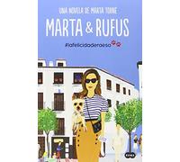 Marta y Rufus: La felicidad era eso (Femenino singular)