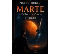 Marte - l'alba di un'era: Il viaggio