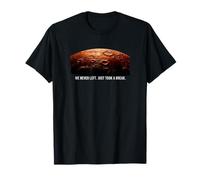 Marte Planeta Astronomía Espacial Ciencia Ficción Humor Cita Cosmos Camiseta