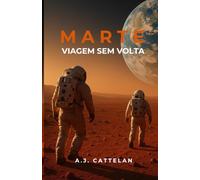 Marte: Viagem Sem Volta