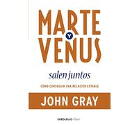 Marte y Venus salen juntos: Cómo conseguir una relación estable (Clave)