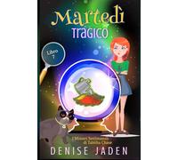 Martedì Tragico: Un mistero accogliente a caratteri grandi (I Misteri Settimanali di Tabitha Chase)