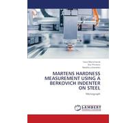 MARTENS HARDNESS MEASUREMENT USING A BERKOVICH INDENTER ON STEEL: Monograph